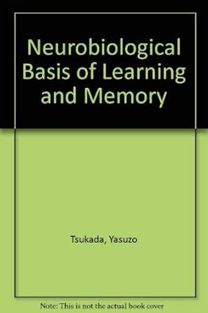 Buy Neurobiological Basis of Learning and Memory Book Online at Low ...