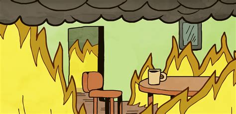 Empty HD Template of "This is Fine" dog, or "Dog in burning house" : r ...