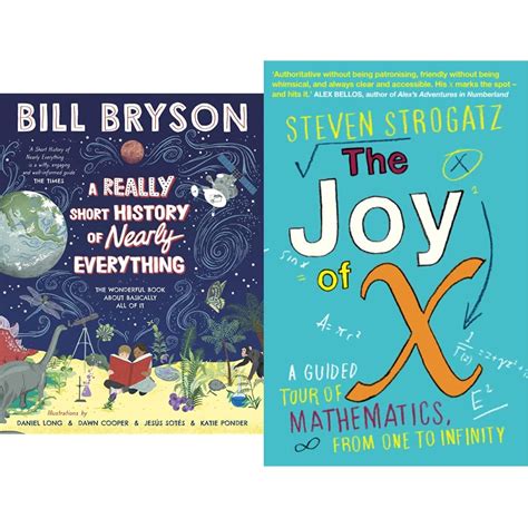 A Really Short History of Nearly Everything & The Joy of X: A Guided ...