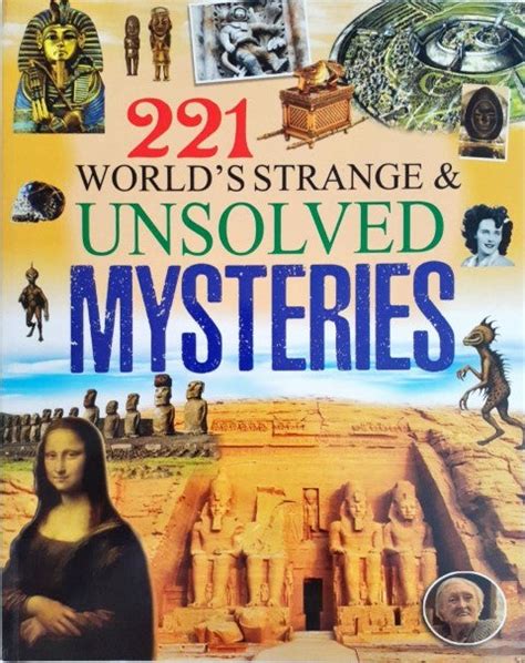 221 World's Strange & Unsolved Mysteries – Books and You