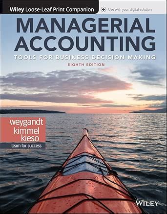 Buy Managerial Accounting: Tools for Business Decision Making Book ...