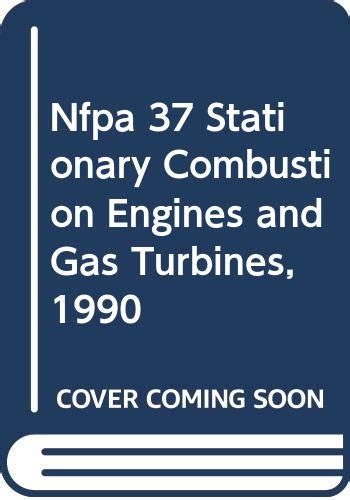 Buy Nfpa 37 Stationary Combustion Engines and Gas Turbines, 1990 Book ...