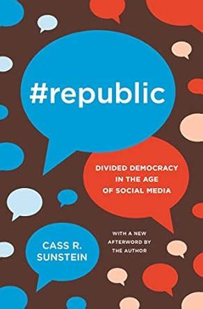 #Republic: Divided Democracy in the Age of Social Media eBook ...
