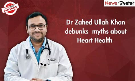 Six heart myths that could cost lives: Cardiologist Zahed Ullah Khan ...