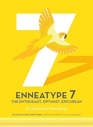Buy Enneatype 7: The Enthusiast, Optimist, Epicurean: An Interactive ...