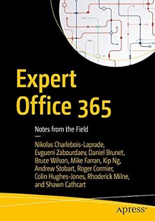 Expert Office 365: Notes from the Field : Charlebois-Laprade, Nikolas ...