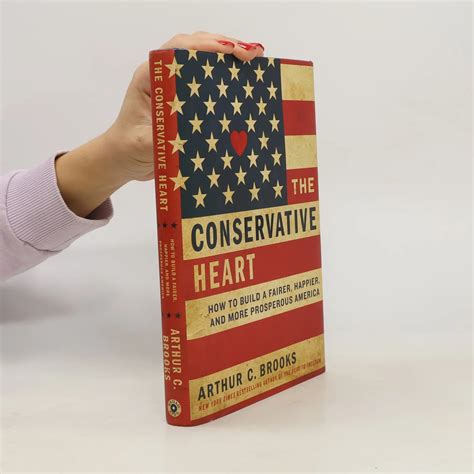 The Conservative Heart - Arthur C. Brooks - Gratisversand - bookbot.de