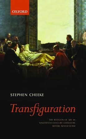 Buy Transfiguration: The Religion of Art in Nineteenth-Century ...