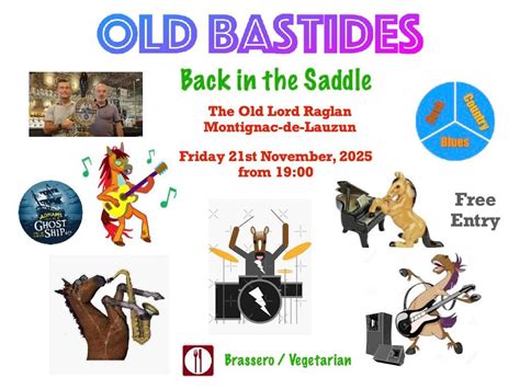 Old Bastides - Back in the Saddle, Old Lord Raglan Pub Montignac-de ...