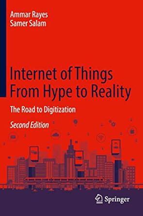 Internet of Things From Hype to Reality: The Road to Digitization ...