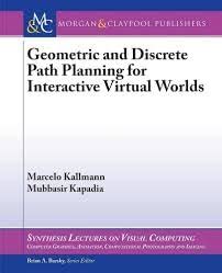Geometric and Discrete Path Planning for Interactive Virtual Worlds ...