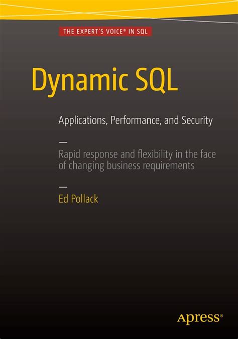 Dynamic SQL: Applications, Performance, and Security : Pollack, Ed ...