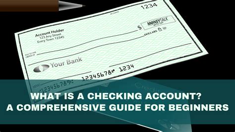 What Is A Checking Account? A Comprehensive Guide For Beginners
