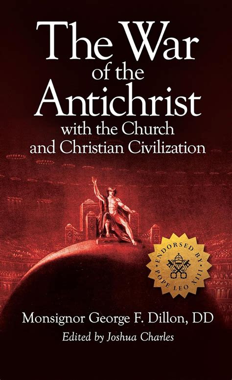Buy The War of the Antichrist With the Church and Christian ...