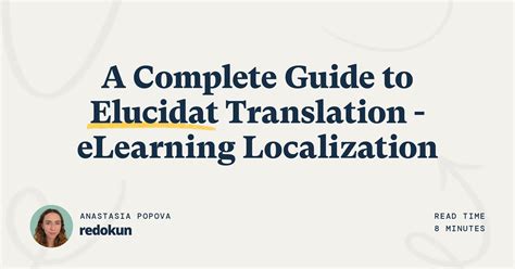A Complete Guide to Elucidat Translation - eLearning Localization ...
