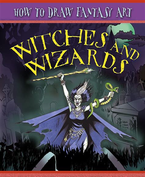 How To Draw Fantasy Art: Witches and Wizards : Hansen, Jim, Beaumont ...