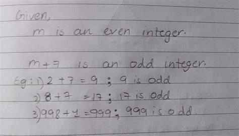 show that if m is an even integer then m+7 is an odd integer by using ...