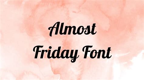 Almost Friday Font Free Download