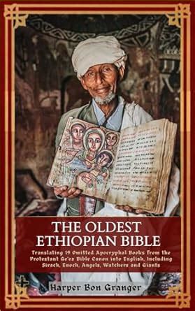 The Oldest Ethiopian Bible: Translating 19 Omitted Apocryphal Books ...