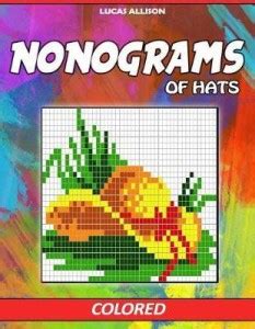 Nonograms of Hats: Buy Nonograms of Hats by Allison Lucas at Low Price ...