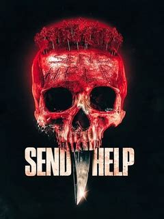 Send Help - Movie Synopsis, Cast & Crew | District