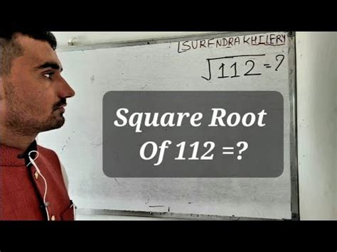 Square Root Of 112 | Surendra Khilery | Class 8 - YouTube