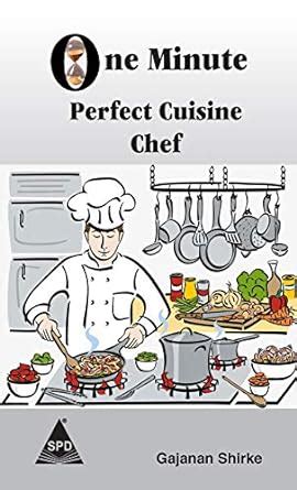 Buy One Minute Perfect Cuisine Chef Book Online at Low Prices in India ...