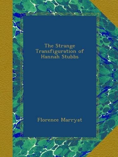The Strange Transfiguration of Hannah Stubbs : Amazon.in: Books