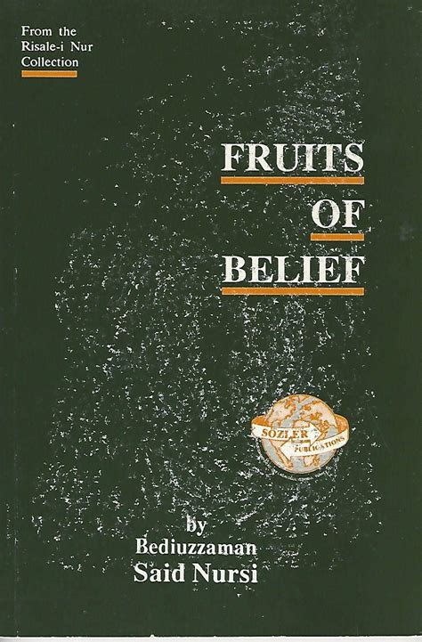 The Fruits of Belief (From the Risale-i Nur Collection) : Bediuzzaman ...