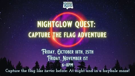 NightGlow Quest: Capture the Flag Adventure at Hidden Rivers Farm, 169 ...