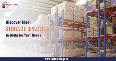Secure Storage Spaces in Delhi | SafeStorage Solutions