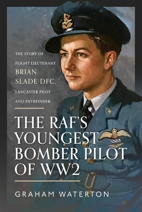 Buy The RAF’s Youngest Bomber Pilot of WW2: The Story of Flight ...
