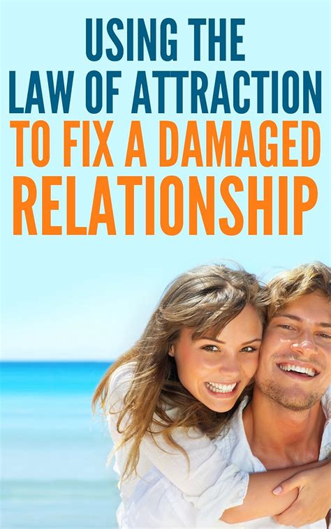 Using Law of Attraction to Fix a Damaged Relationship | Don't Call it ...