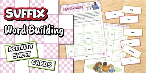 Suffix Word Builder Cards and Activity Sheet ∣ 3-6 Literacy