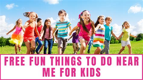 Free Fun Things to Do Near Me for Kids