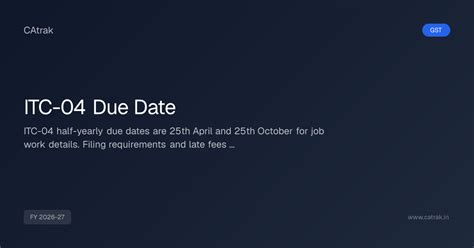 ITC-04 Due Date 2026-27 — Job Work Return Filing Calendar | CAtrak