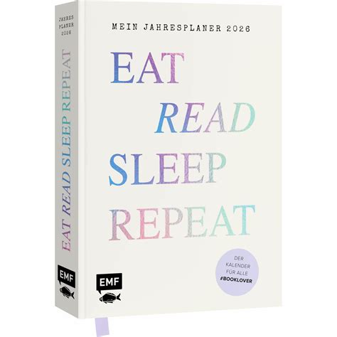 Edition Fischer Eat, read, sleep, repeat - Mein Jahresplaner 2026: Für ...