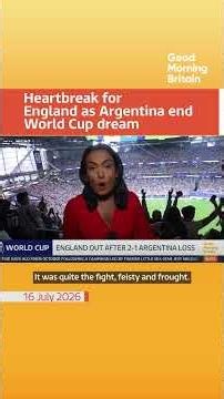 Heartbreak for England as Argentina end World Cup dream | Good Morning Britain
