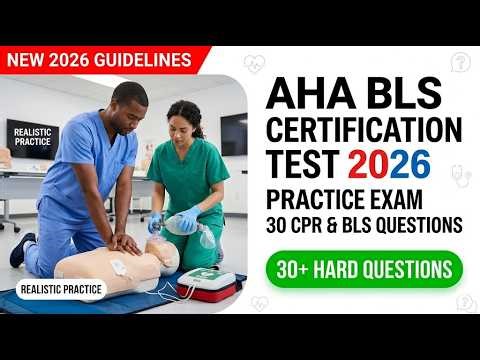 New 2026 AHA BLS Certification Practice Test 30 Vital CPR Questions for Healthcare Providers