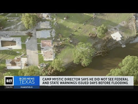 Camp Mystic director says he did not see federal, state warnings issued days before flooding