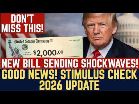 GOOD NEWS! Stimulus Check 2026 Update - New Bill Sending Shockwaves!