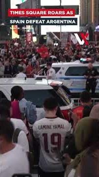 Spain Fans Flood Times Square To Celebrate Historic World Cup Victory Over Argentina | VERTEX