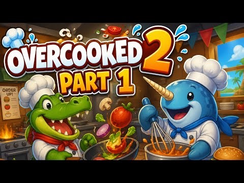 Overcooked 2! Gameplay Part 1! 🍳