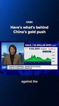 Here's what's behind China's gold push