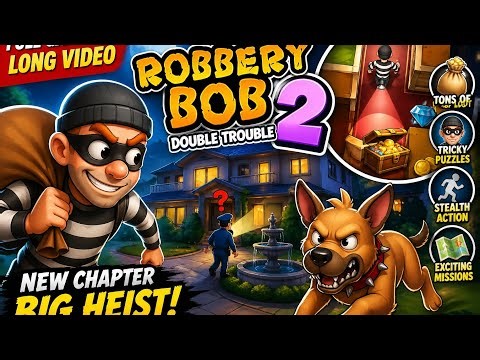 🔥 ROBBERY BOB 2 FULL GAMEPLAY | DOUBLE TROUBLE 💰