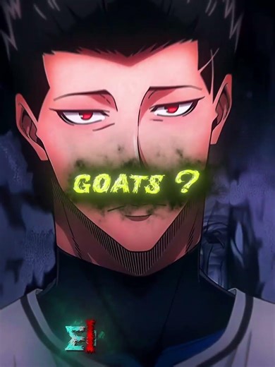 Goats 🔥🔥| Blue Lock |#bluelock #bluelockedit