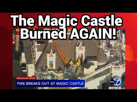 The Magic Castle CAUGHT FIRE AGAIN - Here's What Happened
