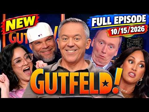 Greg Gutfeld Show 10/15/26 FULL EPISODES TODAY - Fox News October 15, 2026