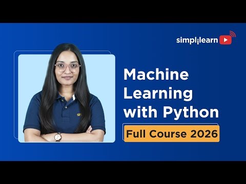 Machine Learning With Python Full Course 2026 | Python Machine Learning For Beginners | Simplilearn