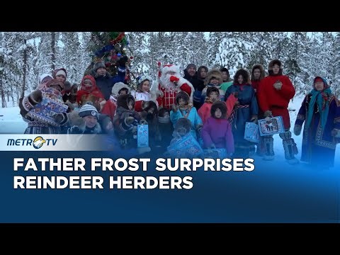 Father Frost Brings Joy to Reindeer Herders in Russia